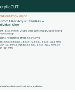 Custom Clear Acrylic Standees — Individual Sizes — configuration guide