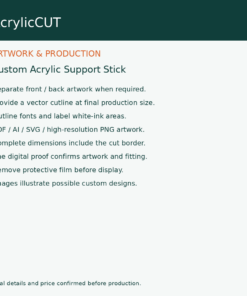Custom Acrylic Support Stick — artwork guide