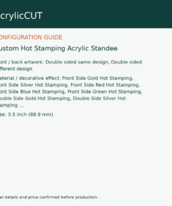 Custom Hot Stamping Acrylic Standee — configuration guide