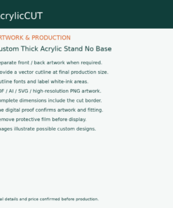 Custom Thick Acrylic Stand No Base — artwork guide