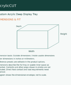 Custom Acrylic Deep Display Tray — dimensions and fit