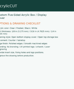 Custom Five-Sided Acrylic Box / Display Cover — configuration checklist
