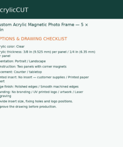 Custom Acrylic Magnetic Photo Frame — 5 × 7 in — configuration checklist