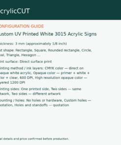 Custom UV Printed White 3015 Acrylic Signs — configuration guide