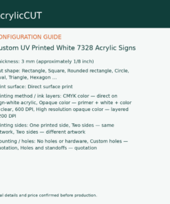 Custom UV Printed White 7328 Acrylic Signs — configuration guide