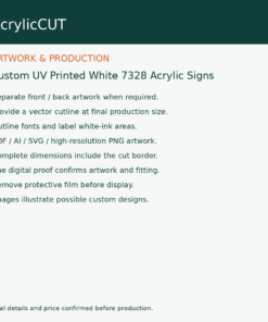 Custom UV Printed White 7328 Acrylic Signs — artwork guide