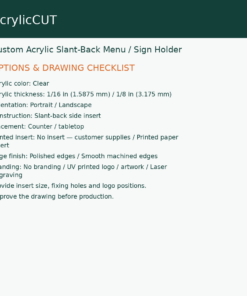 Custom Acrylic Slant-Back Menu / Sign Holder — configuration checklist