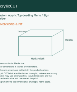 Custom Acrylic Top-Loading Menu / Sign Holder — dimensions and fit